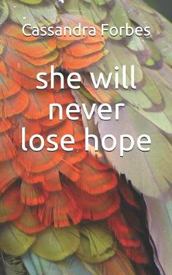 Cover of she will never lose hope