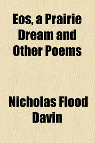 Cover of EOS, a Prairie Dream and Other Poems