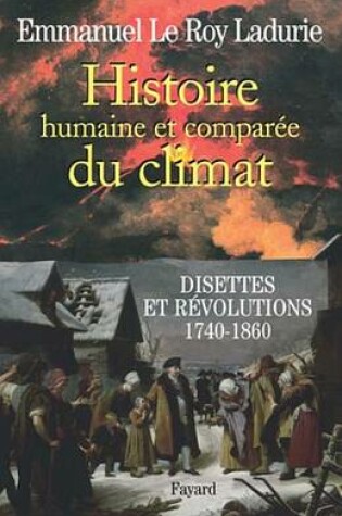 Cover of Histoire Humaine Et Comparee Du Climat Tome 2
