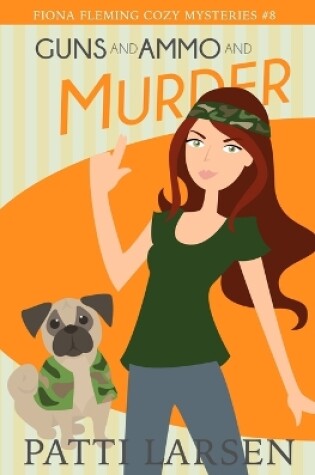 Cover of Guns and Ammo and Murder
