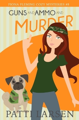 Book cover for Guns and Ammo and Murder