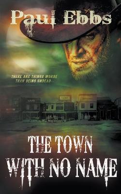Book cover for The Town With No Name