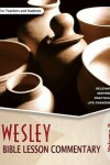 Book cover for Wesley Bible Lesson Commentary Volume 2, Volume 2