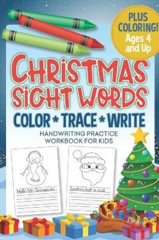 Cover of Christmas Sight Words - Handwriting Practice Workbook for Kids