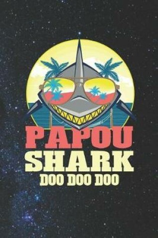 Cover of Papou Shark Doo Doo Doo