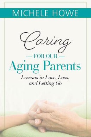 Cover of Caring for our Aging Parents