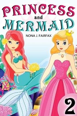 Book cover for Princess and Mermaid Book 2