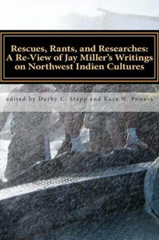Cover of Rescues, Rants, and Researches
