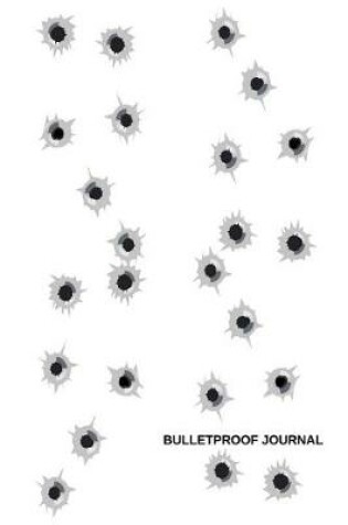 Cover of bulletproof journal