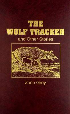 Book cover for Wolf Tracker and Other Stories