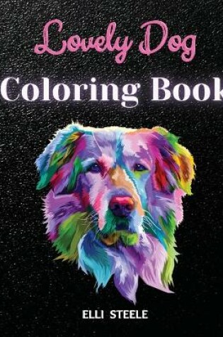 Cover of Lovely Dog Coloring Book