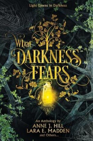 Cover of What Darkness Fears