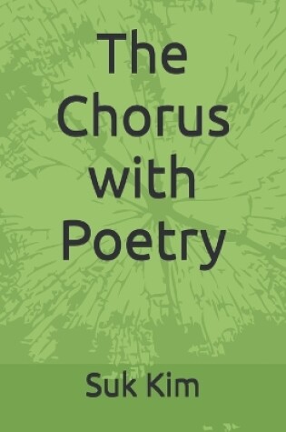 Cover of The Chorus with Poetry