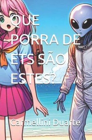 Cover of Que Porra de Ets São Estes?