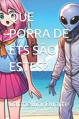 Book cover for Que Porra de Ets São Estes?