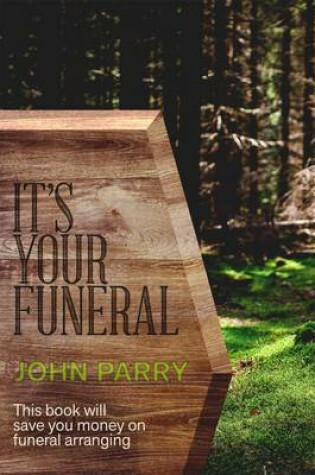 Cover of It's Your Funeral