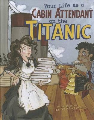 Book cover for Your Life as a Cabin Attendant on the Titanic