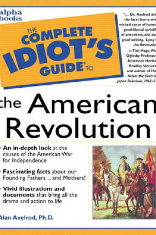 Cover of Complete Idiot's Guide to the American Revolution