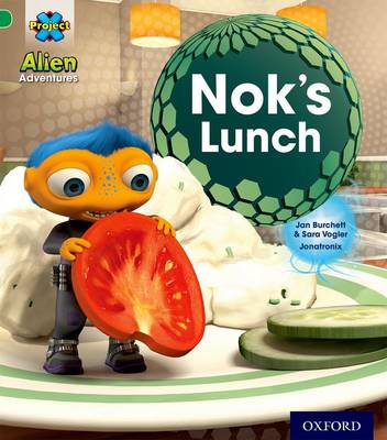 Book cover for Project X: Alien Adventures: Green: Nok's Lunch