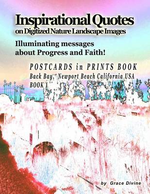 Book cover for Inspirational Quotes on Digitized Nature Landscape Images Illuminating Messages about Progress and Faith!