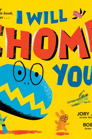 Cover of I Will Chomp You!