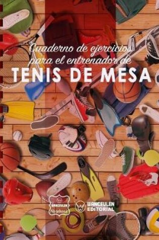 Cover of Cuaderno de Ejercicios para el Entrenador de Tenis de Mesa