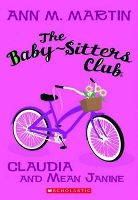 Cover of Baby-Sitters Club: #7 Claudia and Mean Janine
