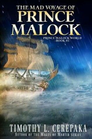 Cover of The Mad Voyage of Prince Malock