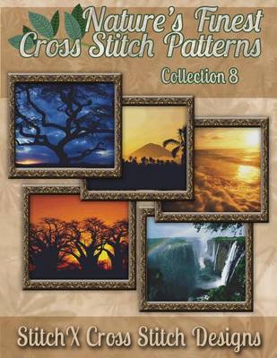 Book cover for Nature's Finest Cross Stitch Pattern Collection No. 8
