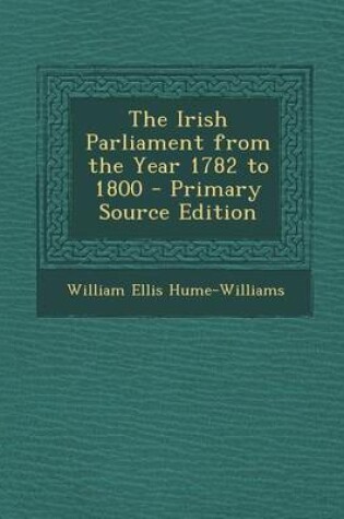 Cover of Irish Parliament from the Year 1782 to 1800