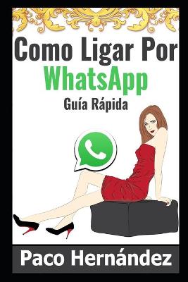 Book cover for Como Ligar Por WhatsApp