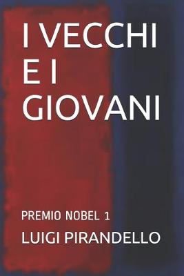 Cover of I Vecchi E I Giovani