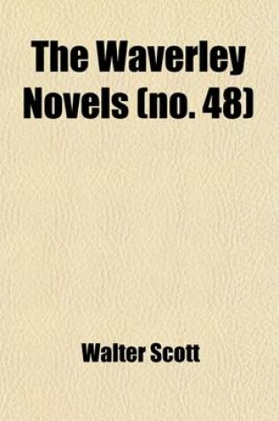 Cover of The Waverley Novels (Volume 48)