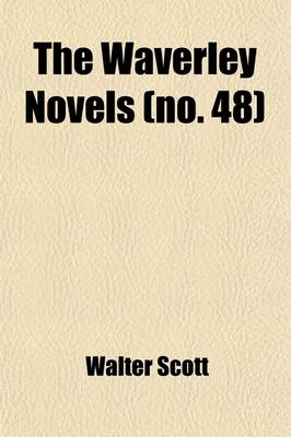 Book cover for The Waverley Novels (Volume 48)