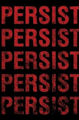 Cover of Persist Persist Persist Persist Persist