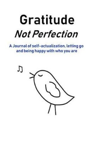 Cover of Gratitude Not Perfection