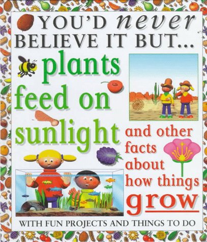 Book cover for Plants Feed on Sunlight/Facts