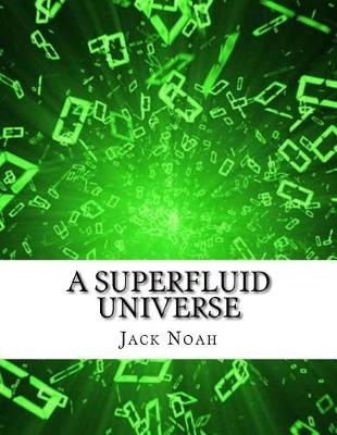 Book cover for A Superfluid Universe