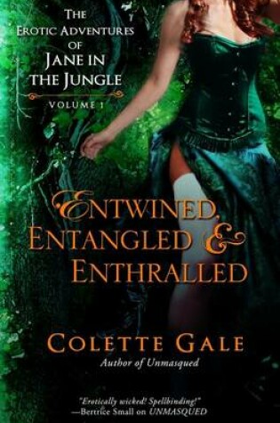 Cover of Entwined, Entangled, & Enthralled