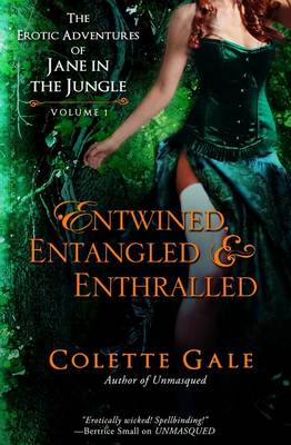 Book cover for Entwined, Entangled, & Enthralled