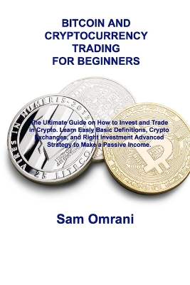 Cover of Bitcoin and Cryptocurrency Trading for Beginners