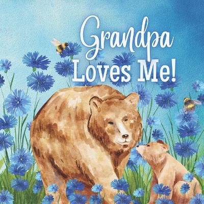 Book cover for Grandpa Loves Me!