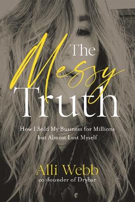 Book cover for The Messy Truth