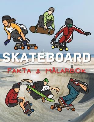 Book cover for Skateboard fakta och målarbok