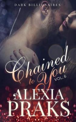 Book cover for Chained to You, Vol. 6