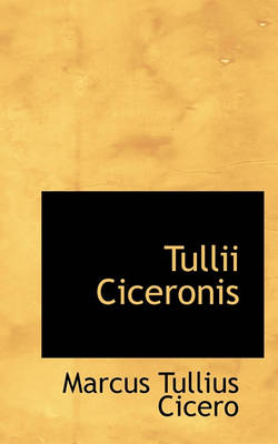 Book cover for Tullii Ciceronis