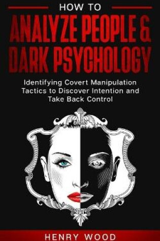 Cover of How to Analyze People & Dark Psychology