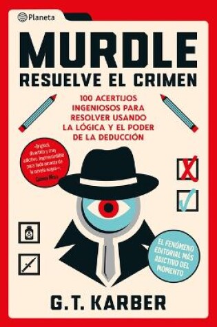 Cover of Murdle: Resuelve El Crimen: 100 Acertijos Endiablados Para Solucionar Usando La Lógica Y El Poder de la Deducción