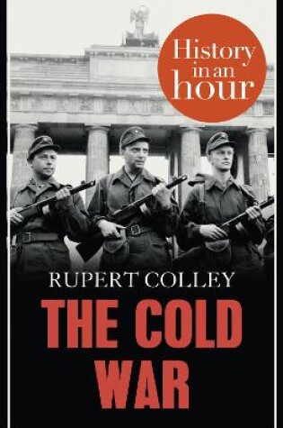 Cover of The Cold War: History in an Hour