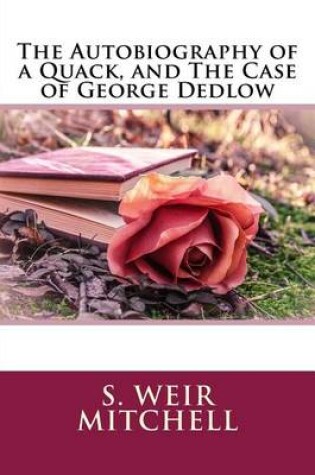 Cover of The Autobiography of a Quack, and the Case of George Dedlow